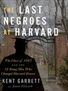 Imagen de portada para The Last Negroes At Harvard